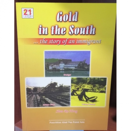 GOLD IN THE SOUTH...THE STORY OF AN IMMIGRANT