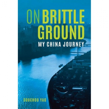 ON BRITTLE GROUND: MY CHINA JO...