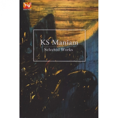 SELECTED WORKS : KS MANIAM