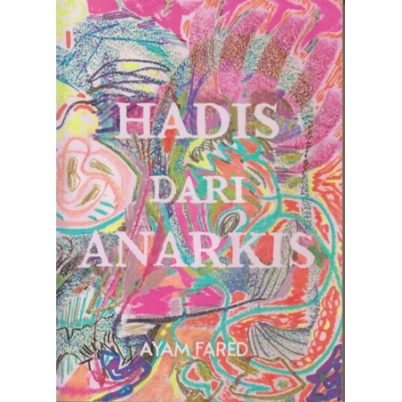 HADIS DARI ANARKIS | AYAM FARED