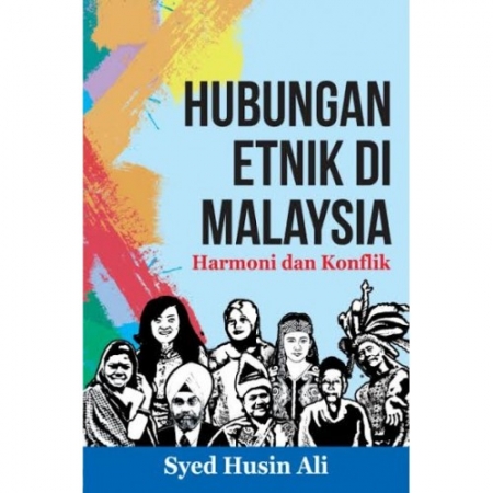 HUBUNGAN ETNIK DI MALAYSIA : HARMONI DAN KONFLIK