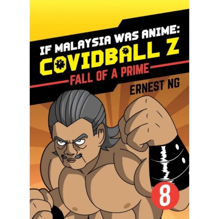 If Malaysia Was Anime - Covidball Vol 8: Fall Of A Prime