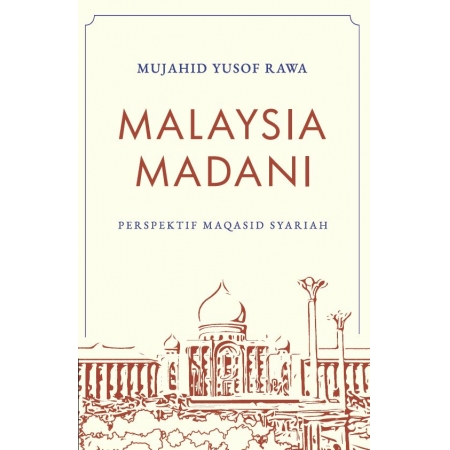 Malaysia Madani Perspektif Maqasid Syariah