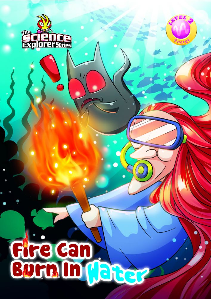 THE SCIENCE EXPLORER SERIES《ENERGY》LEVEL 2 ~ FIRE CAN BURN IN WATER